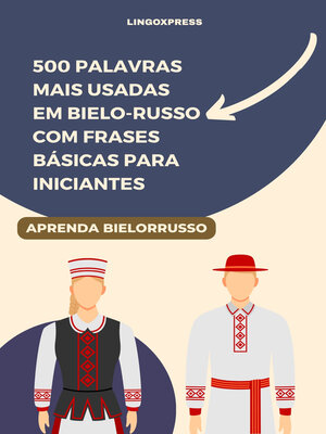 cover image of 500 Palavras mais Usadas em Bielo-Russo com Frases Básicas para Iniciantes
